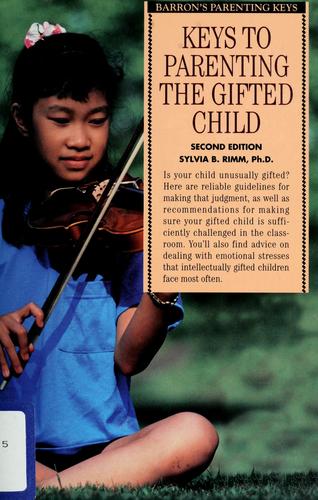Keys to Parenting the Gifted Child