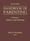 Handbook of Parenting: Volume I: Children and Parenting