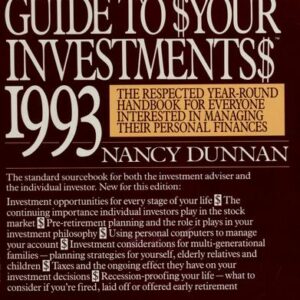 Dun and Bradstreet Guide to Your Investments, 1993: The Respected Year-Round Handbook for Everyone Interested in Managing Their Personal Finances