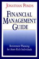 Jonathan Pond's Financial Management Guide: Retirement Planning for Asset-Rich Individuals