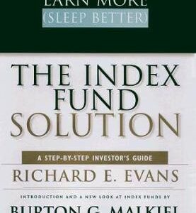 Earn More (sleep Better): The Index Fund Solution