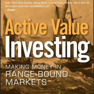 Active Value Investing: Making Money in Range-Bound Markets