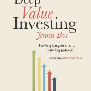 Deep Value Investing: Finding bargain shares with big potential