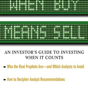 When Buy Means Sell: An Investor's Guide to Investing when it Counts