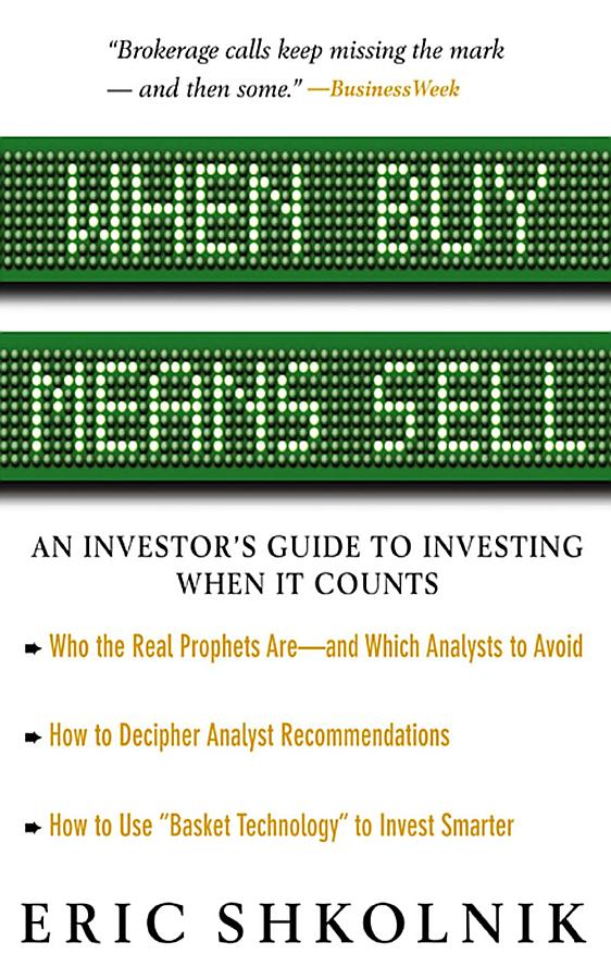 When Buy Means Sell: An Investor's Guide to Investing when it Counts