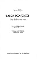 Labor Economics: Theory, Evidence, and Policy