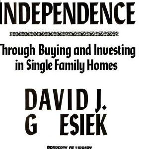 Financial Independence Through Buying and Investing in Single Family Homes