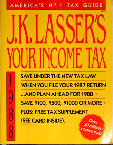J. K. Lasser's Your Income Tax
