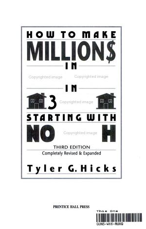 How to Make Millions in Real Estate in Three Years Starting with No Cash