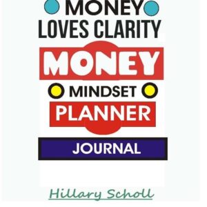 Money Loves Clarity -Money Mindset Planner Journal