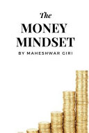 The Money Mindset: The Success & Money Making Mindset Secrets
