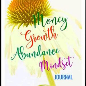 Money Growth Abundance Mindset Journal