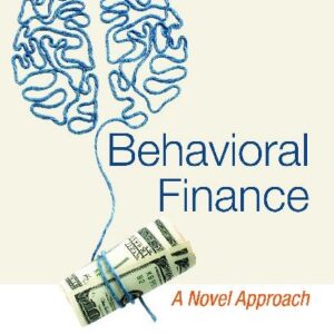 Behavioral Finance: A Novel Approach