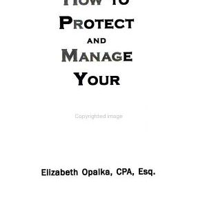 How to Protect and Manage Your 401k: Shield, Save, and Grow Your Money, Guard Against Corporate Corruption, Do What It Takes Now to Protect Your Future