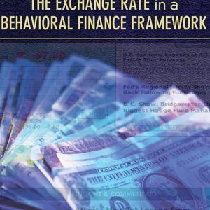 The Exchange Rate in a Behavioral Finance Framework