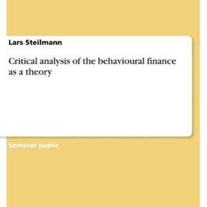 Critical analysis of the behavioural finance as a theory