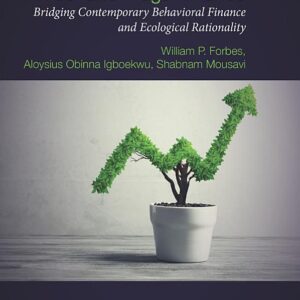 A Fast and Frugal Finance: Bridging Contemporary Behavioral Finance and Ecological Rationality