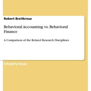 Behavioral Accounting Vs. Behavioral Finance
