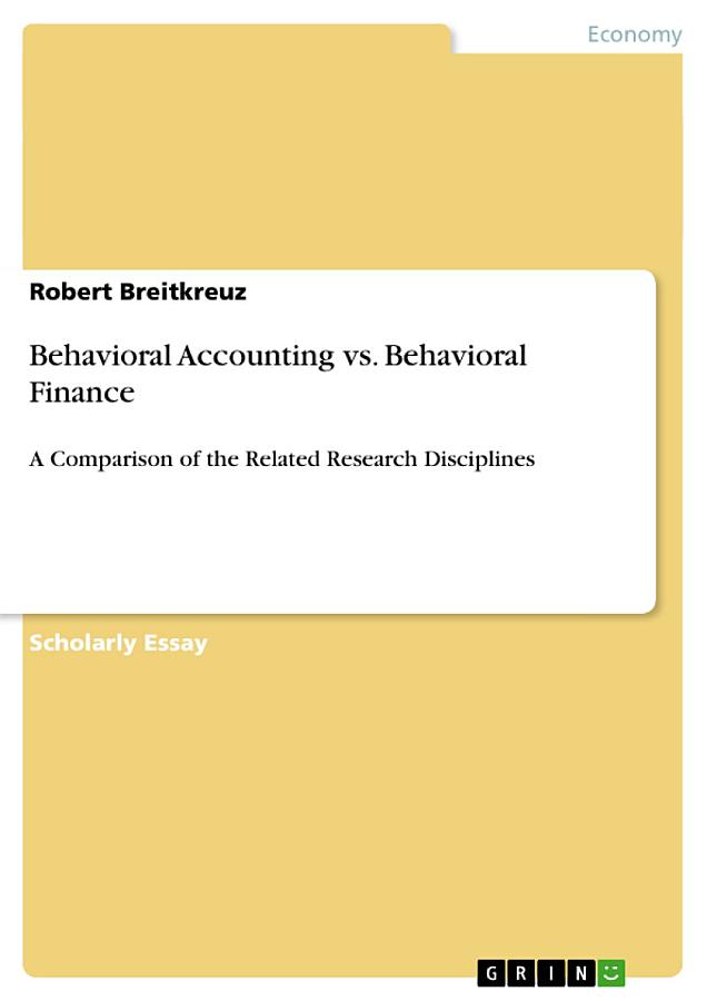 Behavioral Accounting Vs. Behavioral Finance