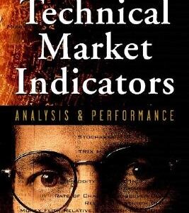 Technical Markets Indicators: Analysis & Performance