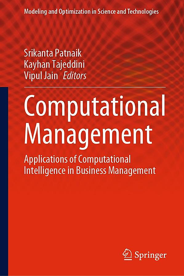 Computational Management: Applications of Computational Intelligence in Business Management
