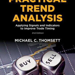 Practical Trend Analysis: Applying Signals and Indicators to Improve Trade Timing