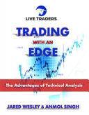 Trading with an Edge: The Advantages of Technical Analysis