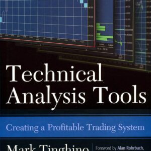 Technical Analysis Tools: Creating a Profitable Trading System
