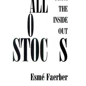All about Stocks: From the Inside Out