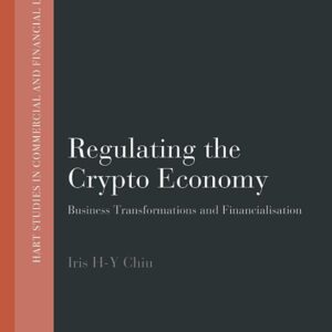 Regulating the Crypto Economy: Business Transformations and Financialisation