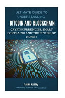 Bitcoin: Bitcoin and Blockchain