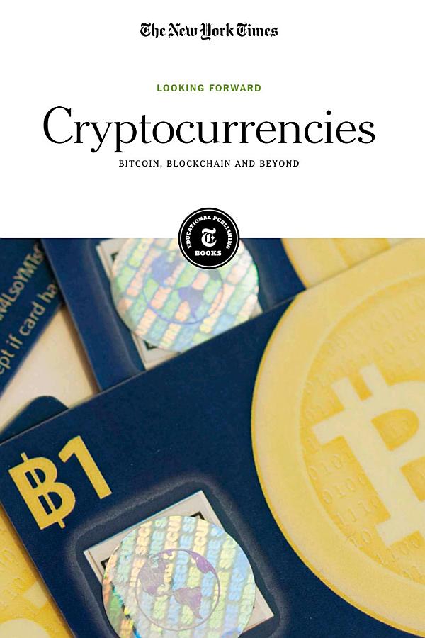 Cryptocurrencies: Bitcoin, Blockchain and Beyond