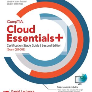 CompTIA Cloud Essentials+ Certification Study Guide, Second Edition (Exam CLO-002)
