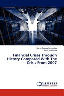 Financial Crises Through History Compared With The Crisis From 2007