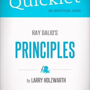 Quicklet on Ray Dalio's Principles (CliffNotes-like Summary)