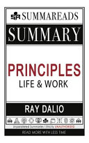 Summary of Principles: Life and Work by Ray Dalio