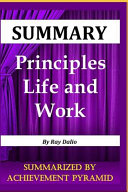 Summary: Principles - Life and Work by Ray Dalio