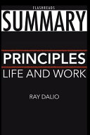 Summary: principles by Ray Dalio: Life and Work