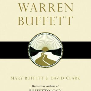The Tao of Warren Buffett: Warren Buffett's Words of Wisdom