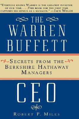 The Warren Buffett CEO: Secrets from the Berkshire Hathaway Managers