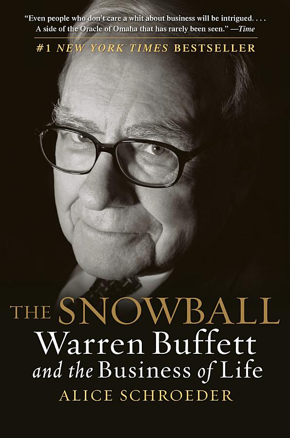 The Snowball: Warren Buffett and the Business of Life