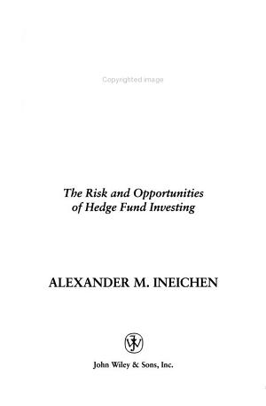 Absolute Returns: The Risk and Opportunities of Hedge Fund Investing