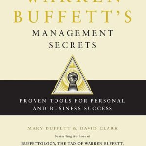 Warren Buffett's Management Secrets: Proven Tools for Personal and Business Success