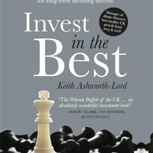 Invest in the Best: Applying the principles of Warren Buffett for long-term investing success