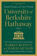 University of Berkshire Hathaway: 30 Years of Lessons Learned from Warren Buffett & Charlie Munger at the Annual Shareholders Meeting