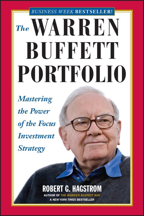 The Warren Buffett Portfolio: Mastering the Power of the Focus Investment Strategy