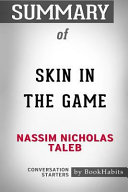 Summary of Skin in the Game by Nassim Nicholas Taleb: Conversation Starters
