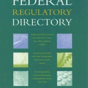 Federal Regulatory Directory, 12th Edition