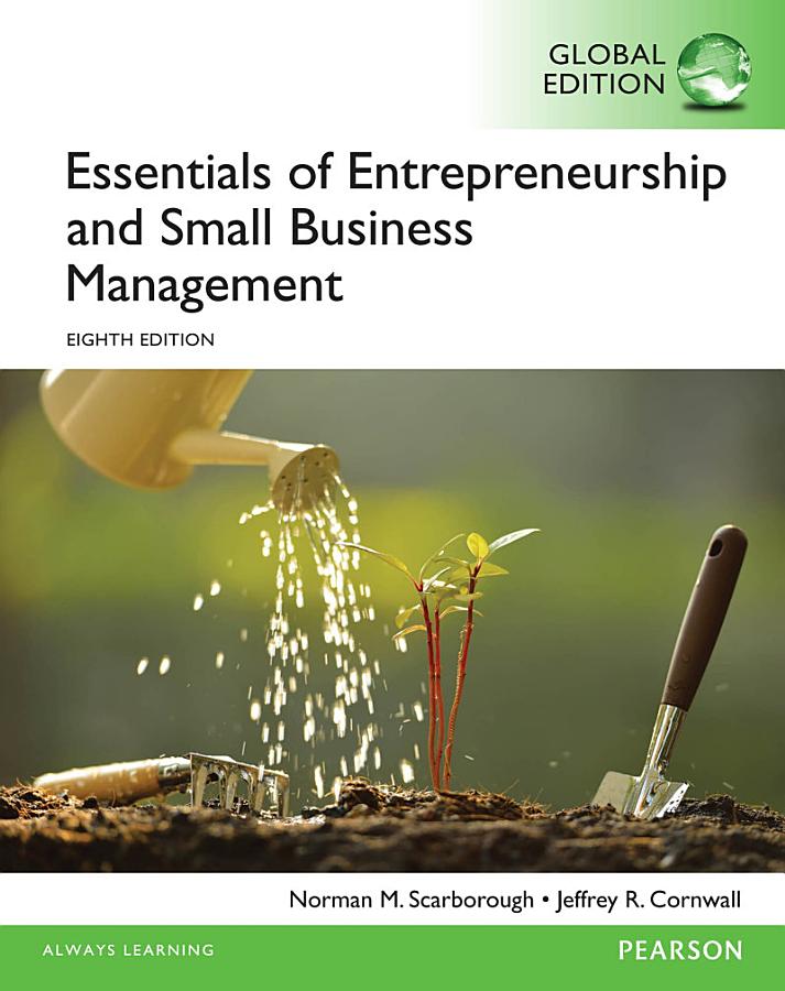 Essentials of Entrepreneurship and Small Business Management, eBook, Global Edition