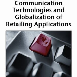 Information Communication Technologies and Globalization of Retailing Applications